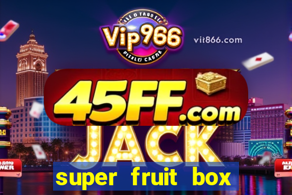 super fruit box blox fruits codes
